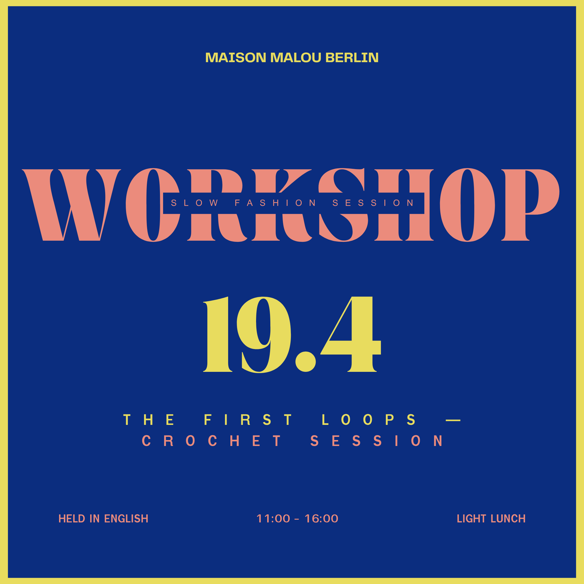 Slow Fashion Session: Crochet | Sunday Atelier Workshop | April 19th