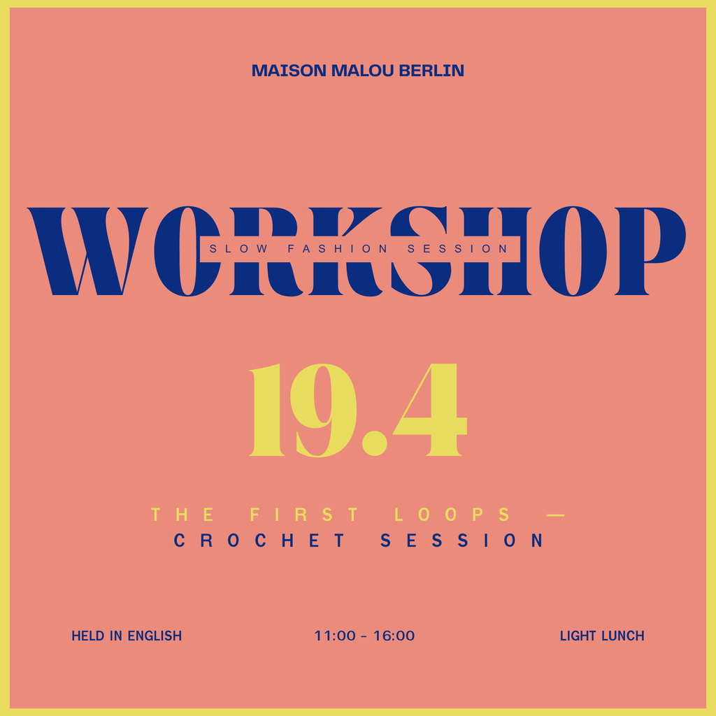 Slow Fashion Session: Crochet | Sunday Atelier Workshop | April 19th