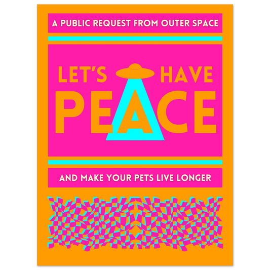 Let's Have Peace Orange/Pink Poster Unframed