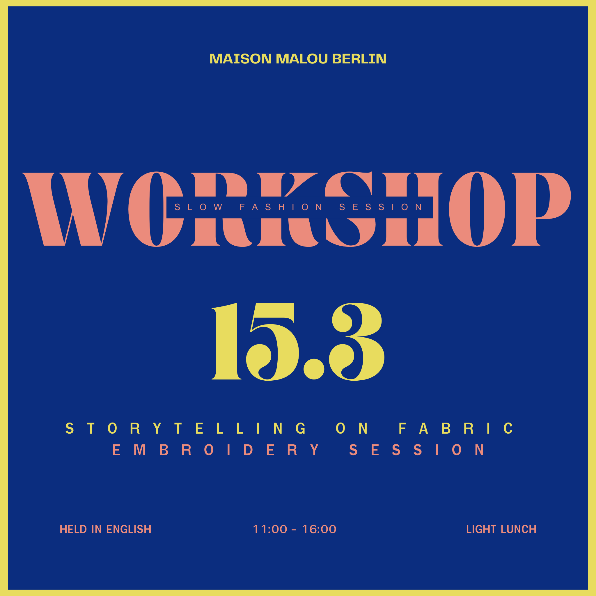 Slow Fashion Session: Embroidery | Sunday Atelier Workshop | March 15th