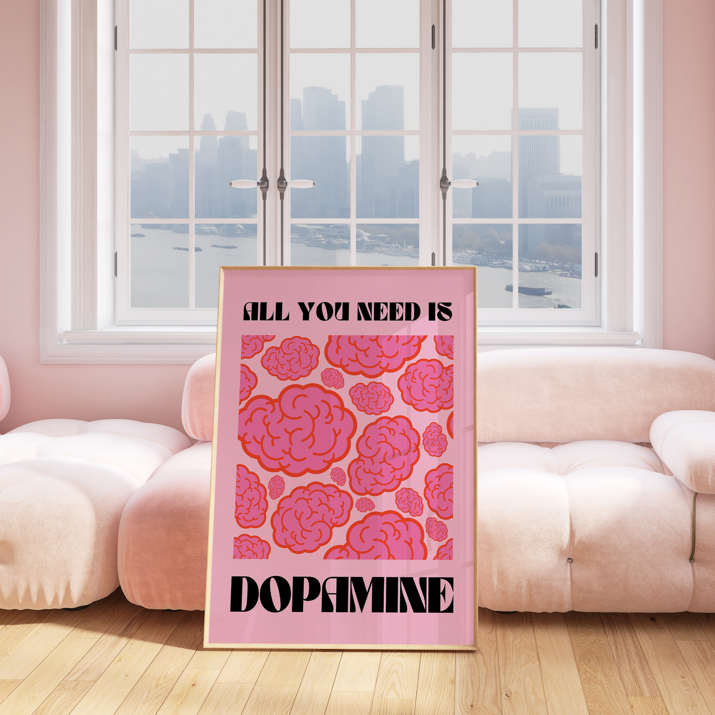 All You Need Is Dopamine Poster Framed