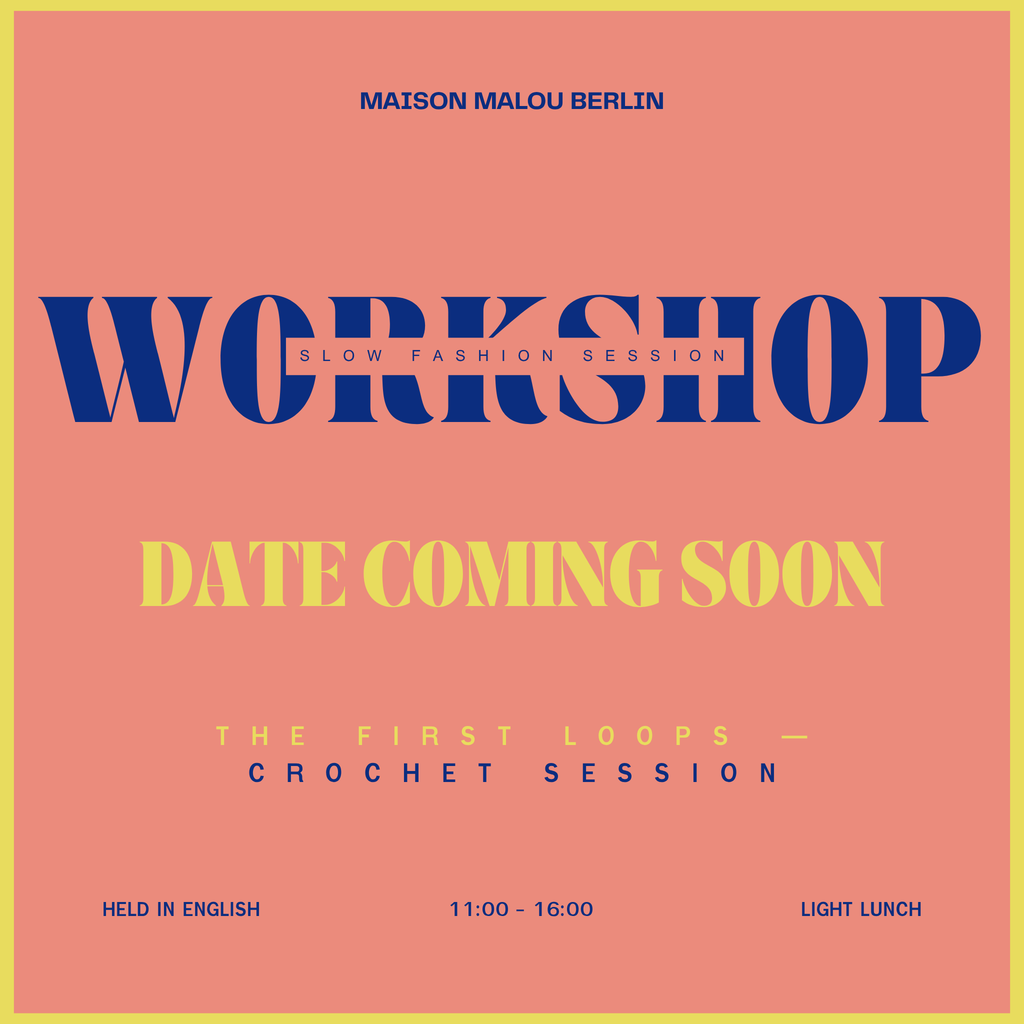 Slow Fashion Session: Crochet | Sunday Atelier Workshop | Summer 2026, Date Coming Soon