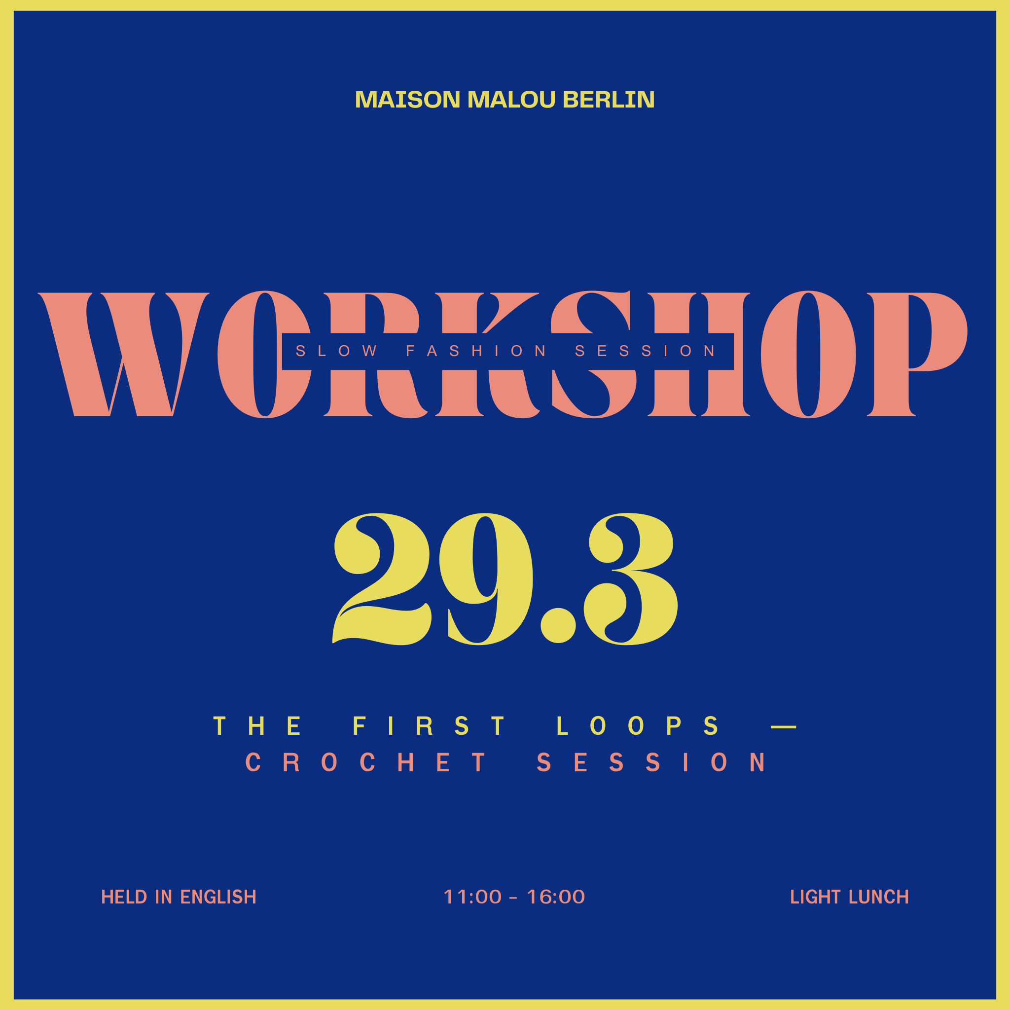 Slow Fashion Session: Crochet | Sunday Atelier Workshop | March 29th