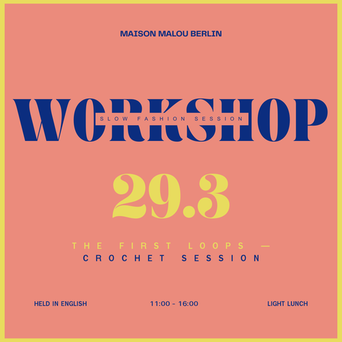 Slow Fashion Session: Crochet | Sunday Atelier Workshop | March 29th